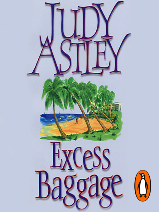 Title details for Excess Baggage by Judy Astley - Wait list